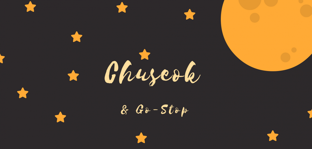 Chuseok and Go-Stop