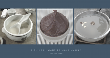 3 Things I Want to Make Myself