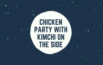 Chicken party with Kimchi on the Side